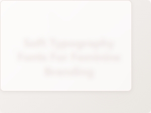 Soft Handwritten Fonts for Feminine Branding